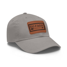Load image into Gallery viewer, Go Farm Leather Patch Dad Hat — Rustic Farm Life Baseball Cap