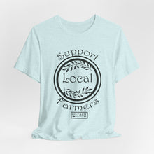 Load image into Gallery viewer, Support Local Farmers T-Shirt