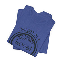 Load image into Gallery viewer, Support Local Farmers T-Shirt