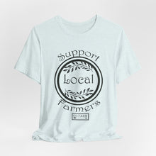 Load image into Gallery viewer, Support Local Farmers T-Shirt