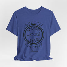 Load image into Gallery viewer, Support Local Farmers T-Shirt