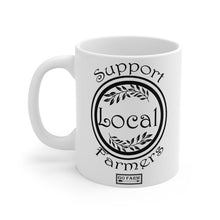 Load image into Gallery viewer, Support Local Farmers Mug 11oz