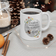 Load image into Gallery viewer, Bee Kind Mug 11oz