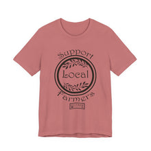Load image into Gallery viewer, Support Local Farmers T-Shirt