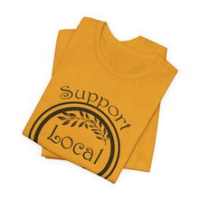 Load image into Gallery viewer, Support Local Farmers T-Shirt
