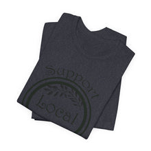 Load image into Gallery viewer, Support Local Farmers T-Shirt