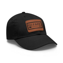 Load image into Gallery viewer, Go Farm Leather Patch Dad Hat — Rustic Farm Life Baseball Cap
