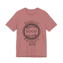 Load image into Gallery viewer, Support Local Farmers T-Shirt