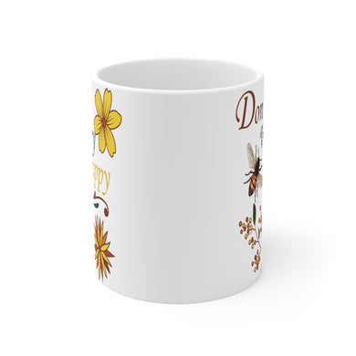 Don't Worry Be Happy Mug 11oz