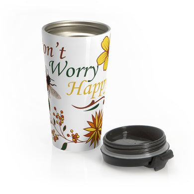Don't Worry Be Happy Stainless Steel Travel Mug