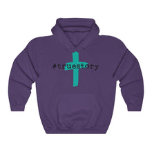 Load image into Gallery viewer, #True Story Unisex Heavy Blend™ Hooded Sweatshirt