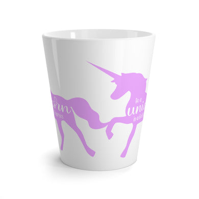 Be a Unicorn Latte mug