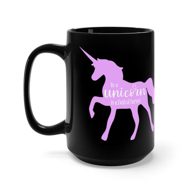 Be a Unicorn Black Mug 15oz