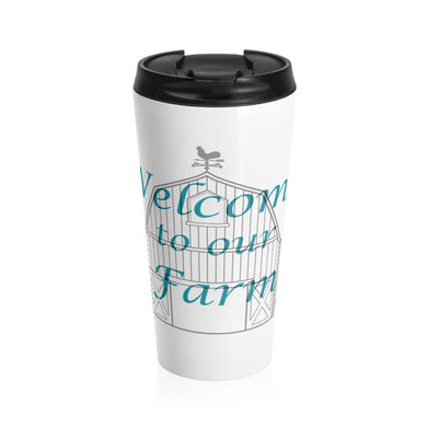 Welcome to our Farm Stainless Steel Travel Mug