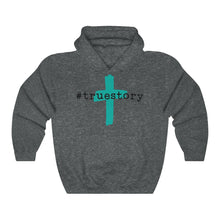 Load image into Gallery viewer, #True Story Unisex Heavy Blend™ Hooded Sweatshirt