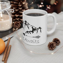 Load image into Gallery viewer, Adventure Awaits Mug 11oz